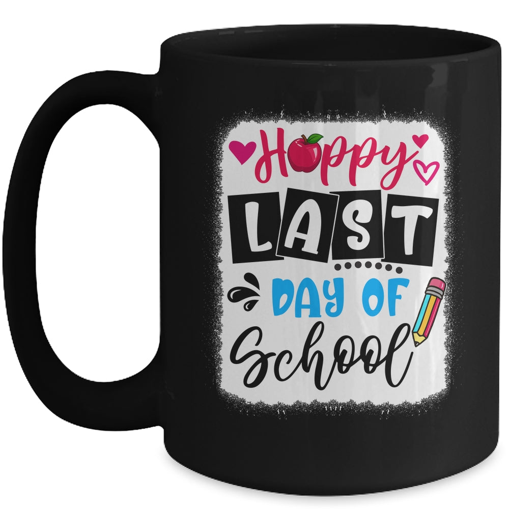Bleached Happy Last Day Of School Graduation Teacher Student Mug | siriusteestore