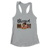 Blessed Mom Africa Black Woman Juneteenth Mother's Day Shirt & Tank Top | siriusteestore