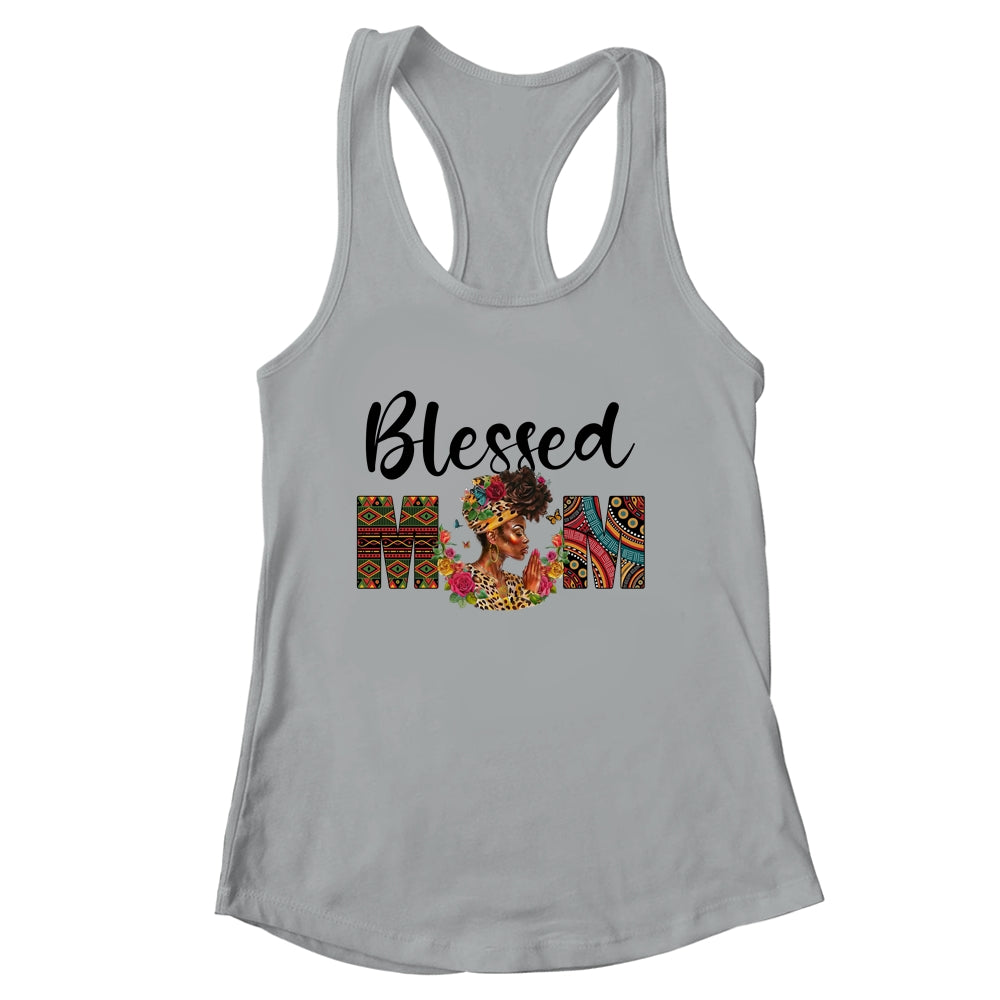 Blessed Mom Africa Black Woman Juneteenth Mother's Day Shirt & Tank Top | siriusteestore