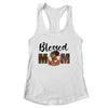 Blessed Mom Africa Black Woman Juneteenth Mother's Day Shirt & Tank Top | siriusteestore
