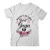 Blessed To Be Called Gaga Floral Gaga Mothers Day Shirt & Tank Top | siriusteestore