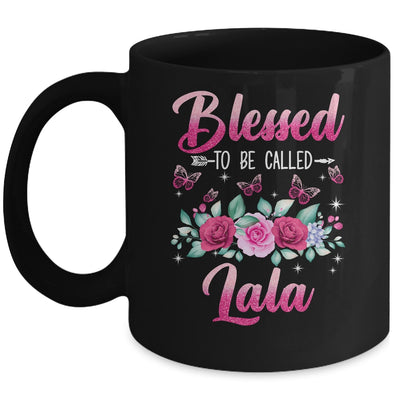 Blessed To Be Called Lala Mothers Day Birthday Rose Butterfly Mug | siriusteestore