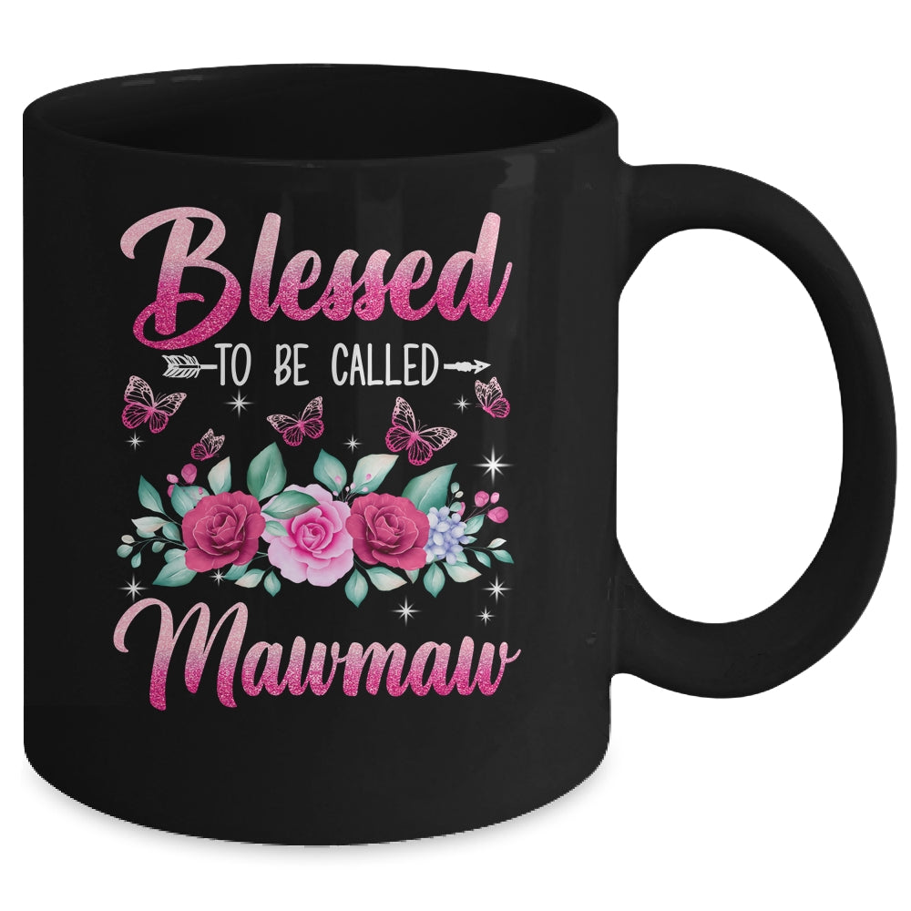 Blessed To Be Called Mawmaw Mothers Day Birthday Rose Butterfly Mug | siriusteestore