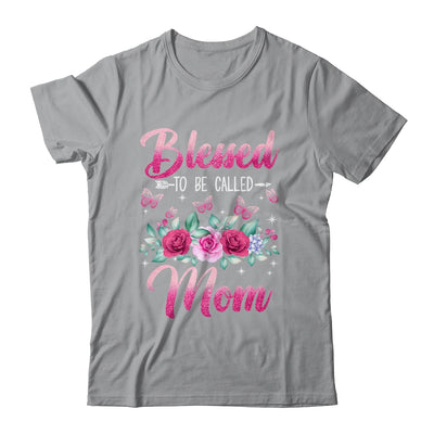 Blessed To Be Called Mom Mothers Day Birthday Rose Butterfly Shirt & Tank Top | siriusteestore
