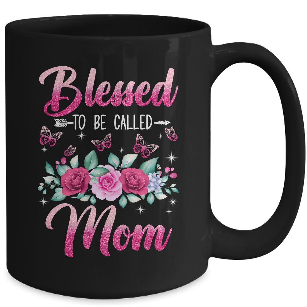 Blessed To Be Called Mom Mothers Day Birthday Rose Butterfly Mug | siriusteestore