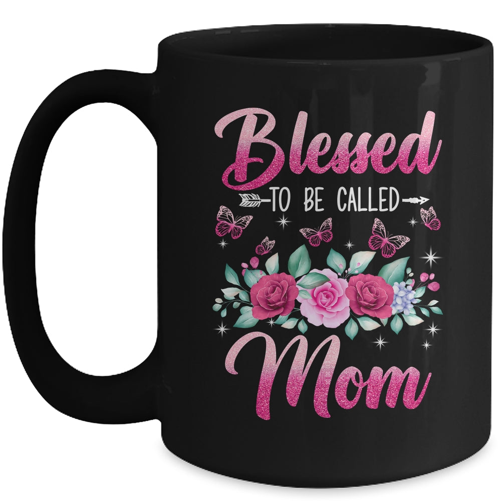 Blessed To Be Called Mom Mothers Day Birthday Rose Butterfly Mug | siriusteestore