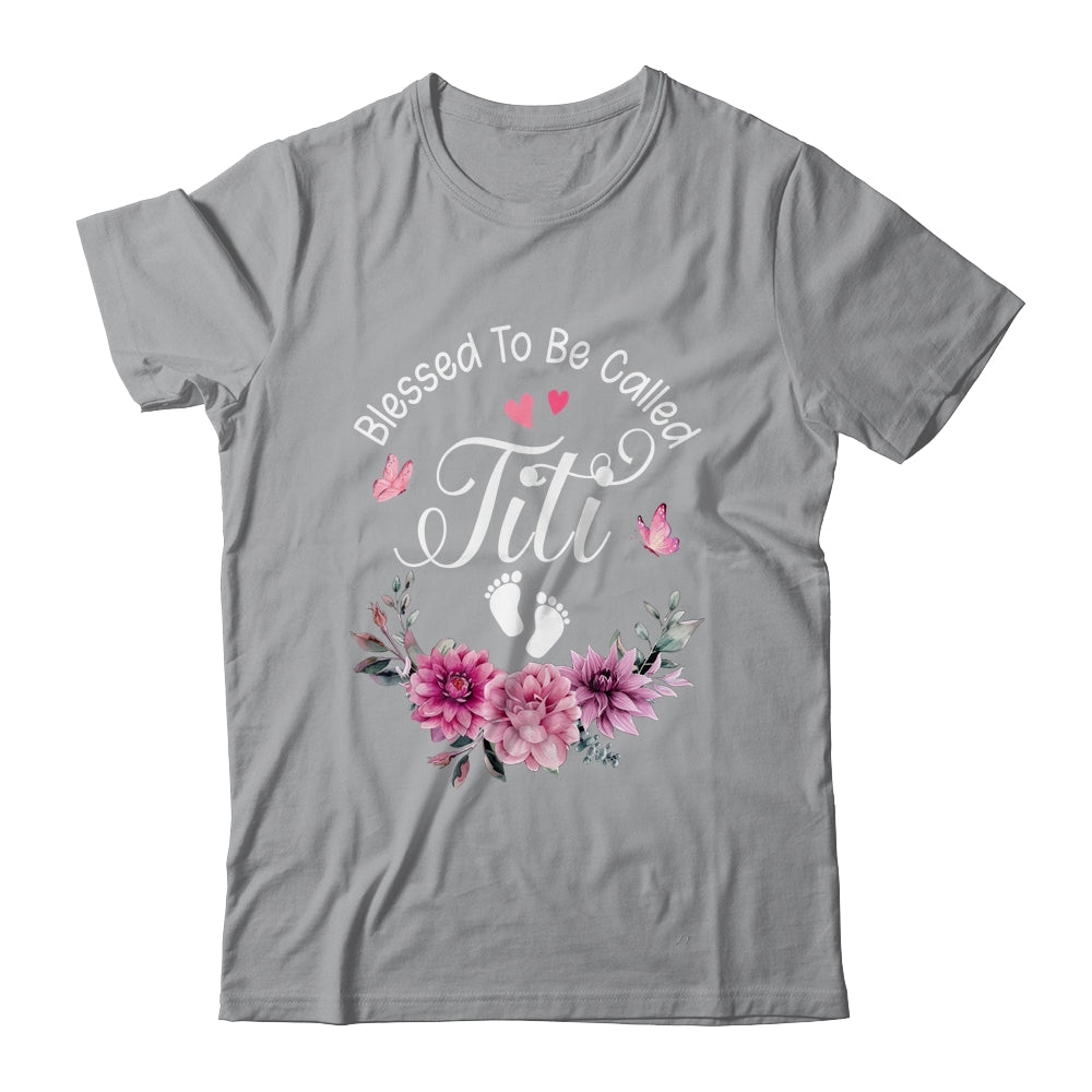 Blessed To Be Called Titi Women Floral Decor Titi Shirt & Tank Top | siriusteestore