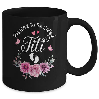 Blessed To Be Called Titi Women Floral Decor Titi Mug | siriusteestore