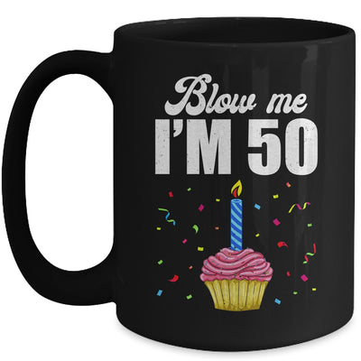 Blow Me I'm 50 Fifty Funny 50th Birthday Cake Candle Mug | siriusteestore