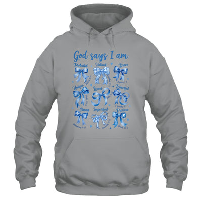 Blue Bow God Say I Am Christian Girl Women Bible Verse Jesus Shirt & Hoodie | siriusteestore