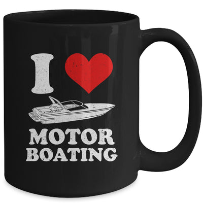 Boater I Love Motor Boating Funny Boating Mug | siriusteestore