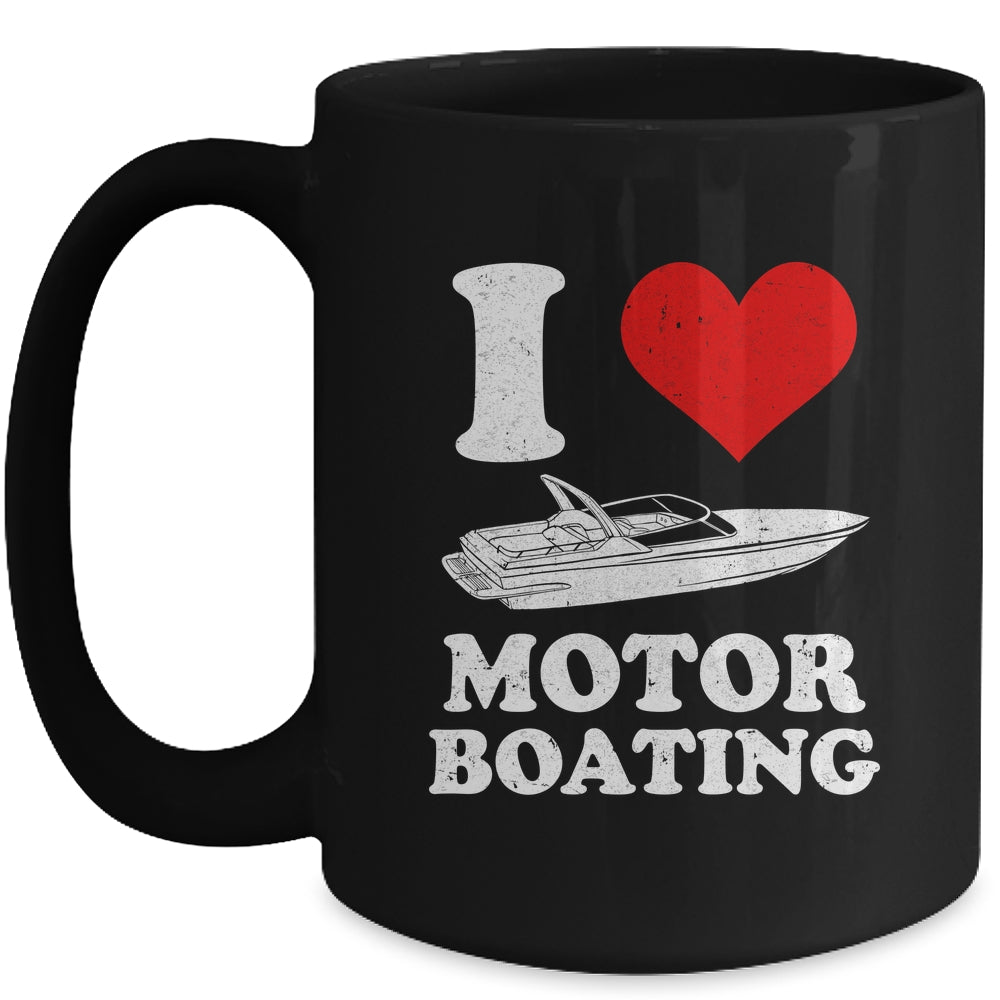 Boater I Love Motor Boating Funny Boating Mug | siriusteestore