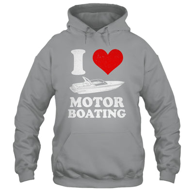 Boater I Love Motor Boating Funny Boating Shirt & Tank Top | siriusteestore