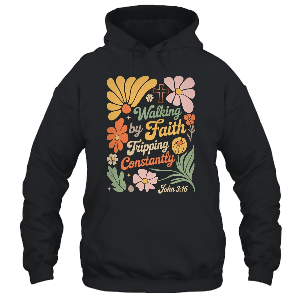 Boho Retro Christian Walking By Faith Tripping Constantly Shirt & Hoodie | siriusteestore