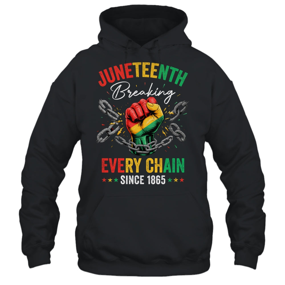 Breaking Every Chain Since 1865 Women Men Juneteenth Freedom Shirt & Hoodie | siriusteestore