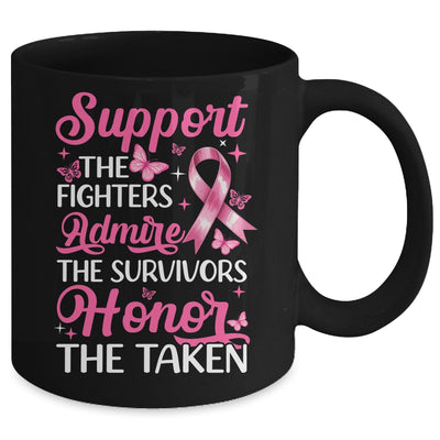 Breast Cancer Awareness Support Fighters Admire Survivors Mug | siriusteestore