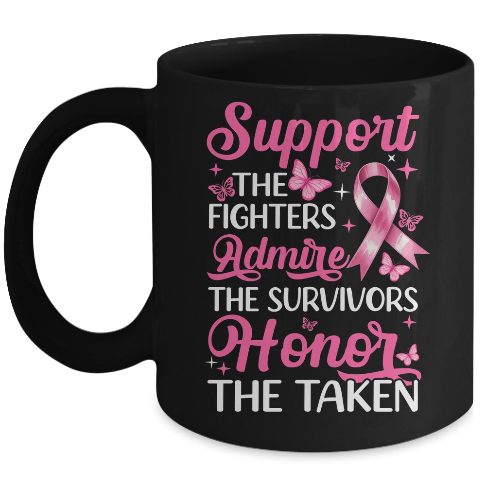 Breast Cancer Awareness Support Fighters Admire Survivors Mug | siriusteestore