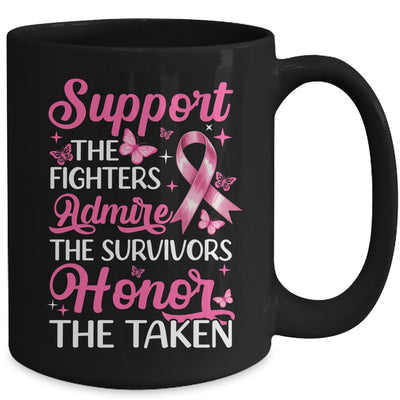 Breast Cancer Awareness Support Fighters Admire Survivors Mug | siriusteestore