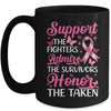 Breast Cancer Awareness Support Fighters Admire Survivors Mug | siriusteestore