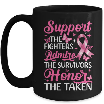 Breast Cancer Awareness Support Fighters Admire Survivors Mug | siriusteestore