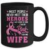 Breast Cancer Awareness Wear Pink For My Wife Support Mug | siriusteestore