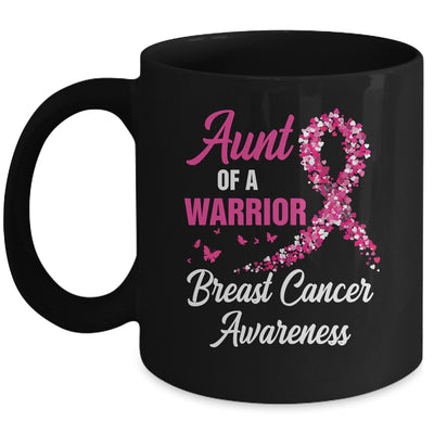 Breast Cancer Fighter Awareness Aunt Of A Warrior Mug | siriusteestore