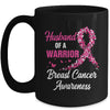 Breast Cancer Fighter Awareness Husband Of A Warrior Mug | siriusteestore