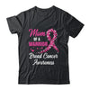 Breast Cancer Fighter Awareness Mom Of A Warrior Shirt & Tank Top | siriusteestore