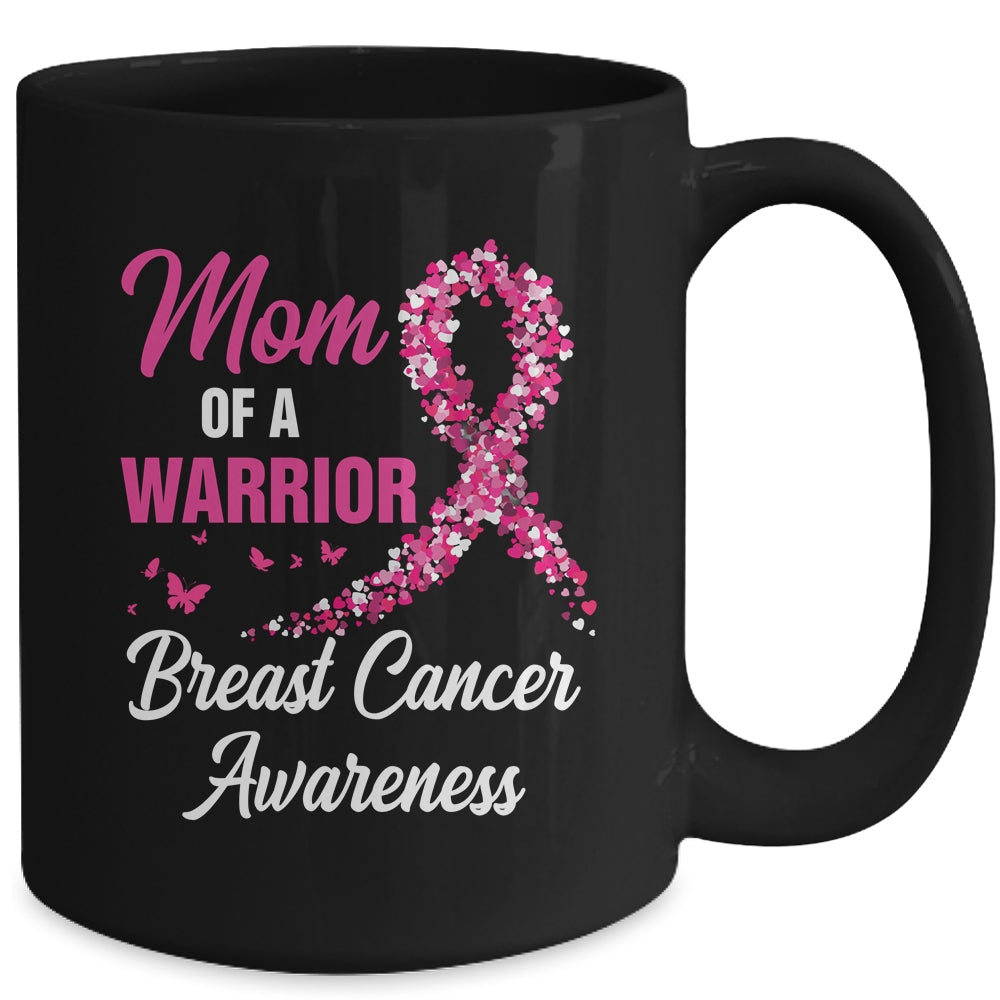 Breast Cancer Fighter Awareness Mom Of A Warrior Mug | siriusteestore