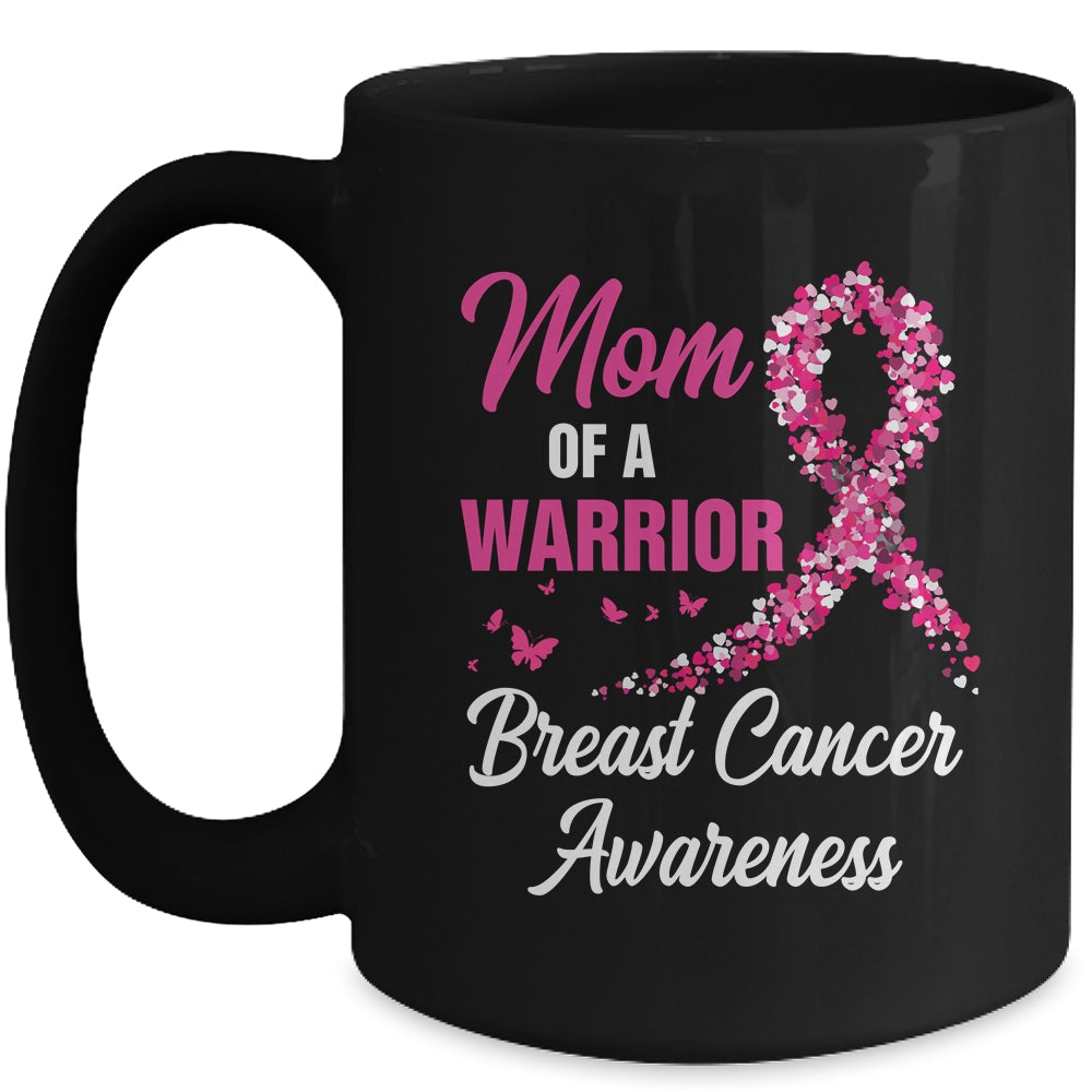Breast Cancer Fighter Awareness Mom Of A Warrior Mug | siriusteestore
