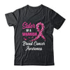 Breast Cancer Fighter Awareness Sister Of A Warrior Shirt & Tank Top | siriusteestore