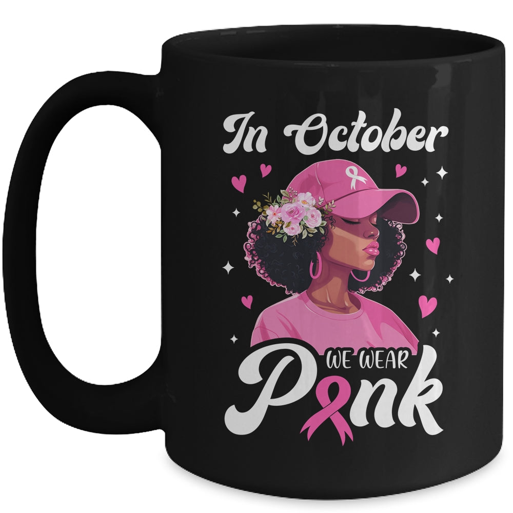 Breast Cancer In October We Wear Pink African American Women Mug | siriusteestore