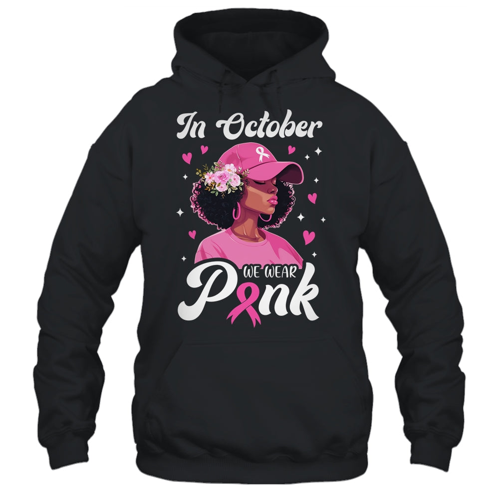 Breast Cancer In October We Wear Pink African American Women Shirt & Tank Top | siriusteestore