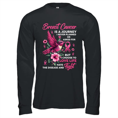 Breast Cancer Is A Journey I Never Planned Awareness Support Shirt & Hoodie | siriusteestore