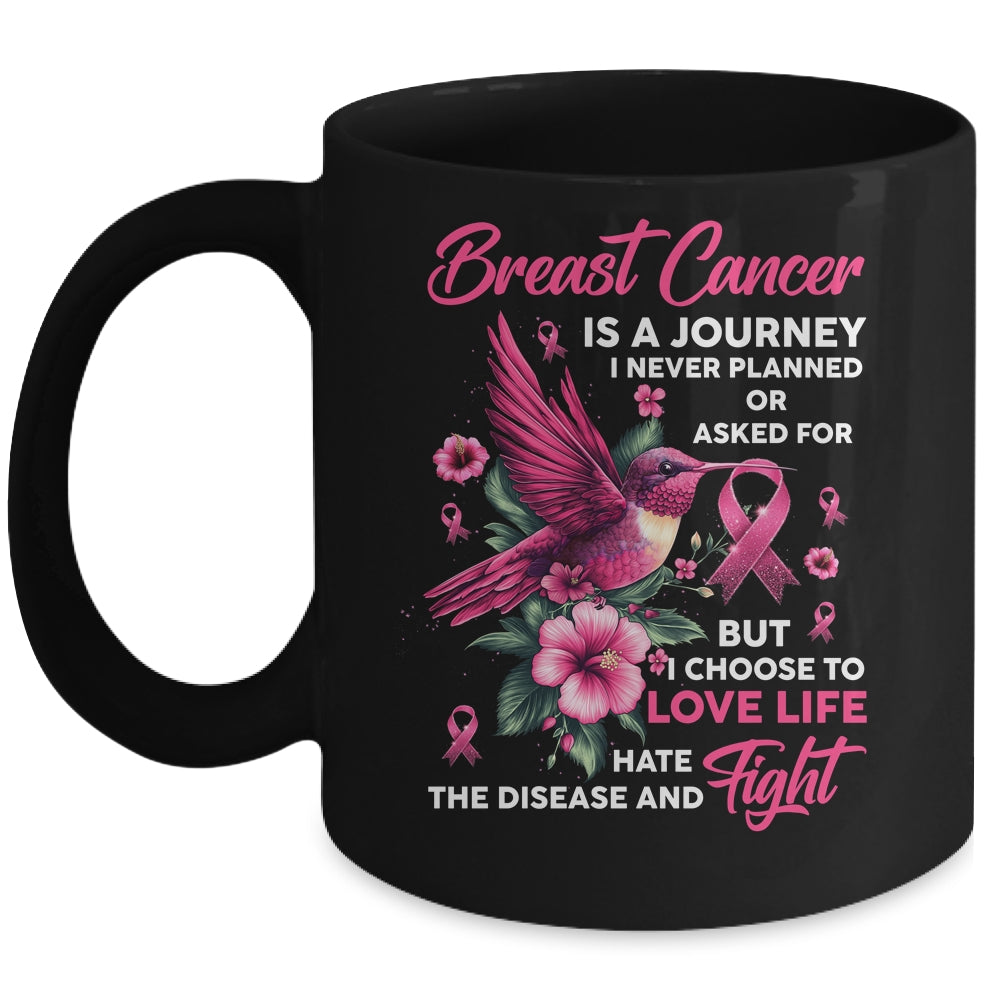 Breast Cancer Is A Journey I Never Planned Awareness Support Mug | siriusteestore