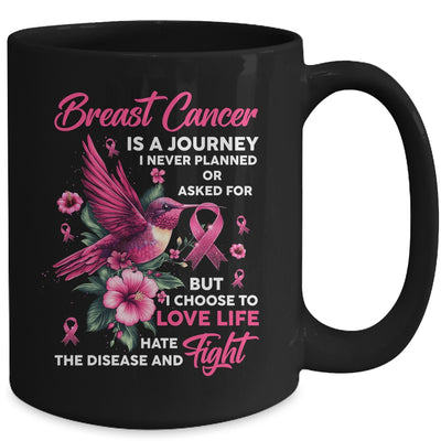 Breast Cancer Is A Journey I Never Planned Awareness Support Mug | siriusteestore