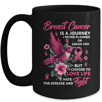 Breast Cancer Is A Journey I Never Planned Awareness Support Mug | siriusteestore
