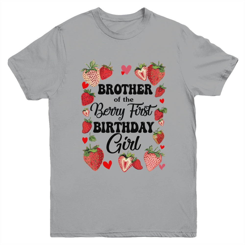 Brother Of The Berry First Birthday Girl Sweet Strawberry Youth Shirt | siriusteestore