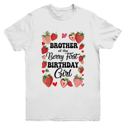 Brother Of The Berry First Birthday Girl Sweet Strawberry Youth Shirt | siriusteestore