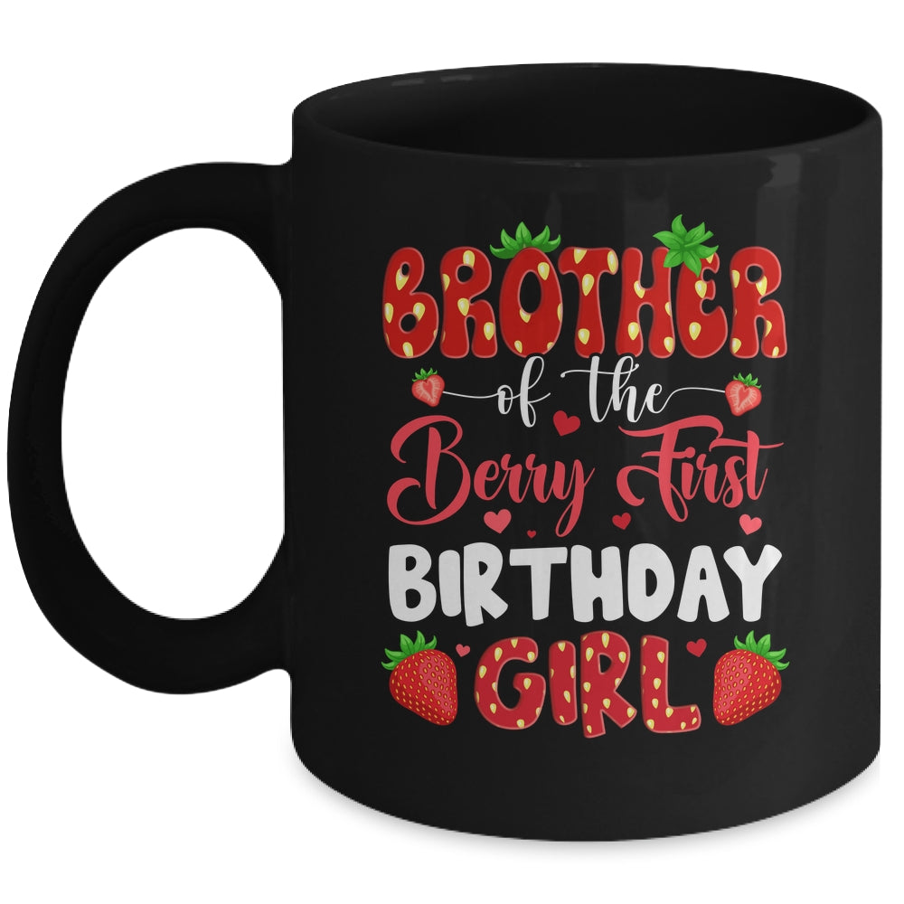 Brother Of The Berry First Birthday Of Girl Strawberry Mug | siriusteestore