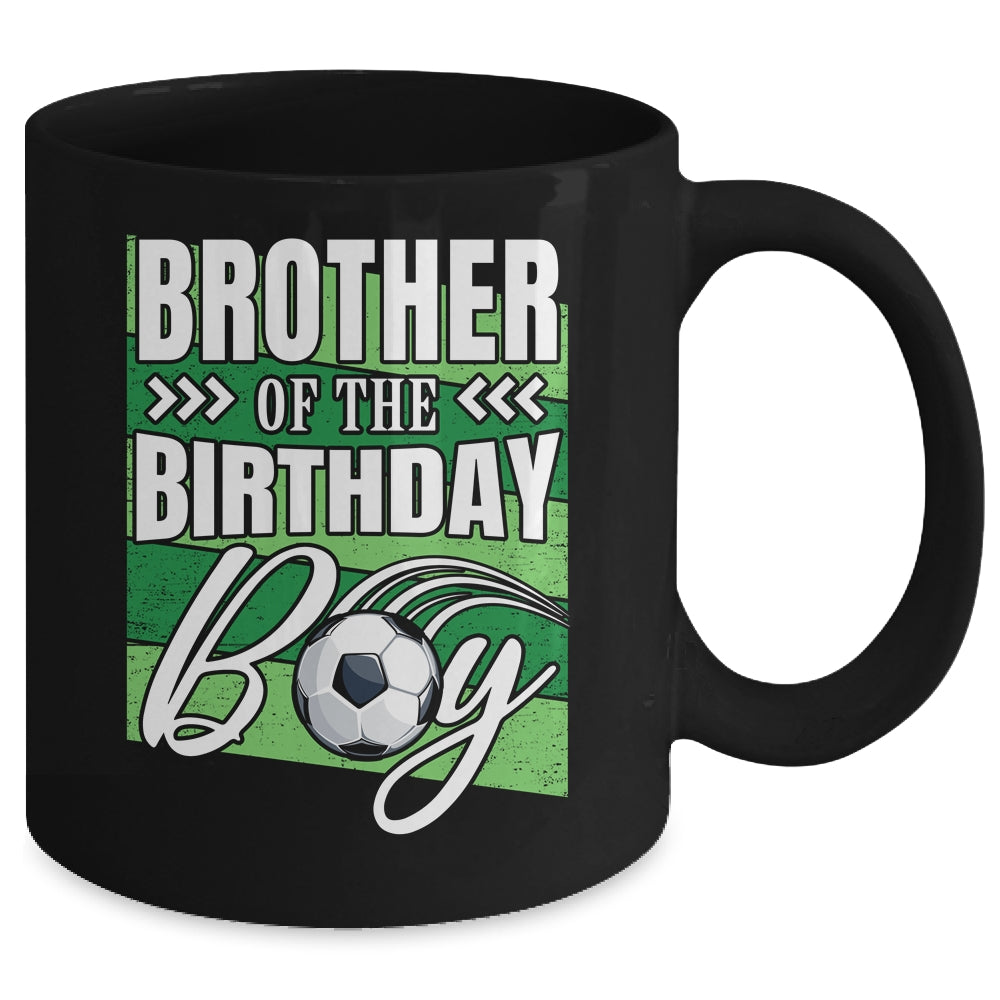 Brother Of The Birthday Boy Soccer Birthday Soccer Player Mug | siriusteestore
