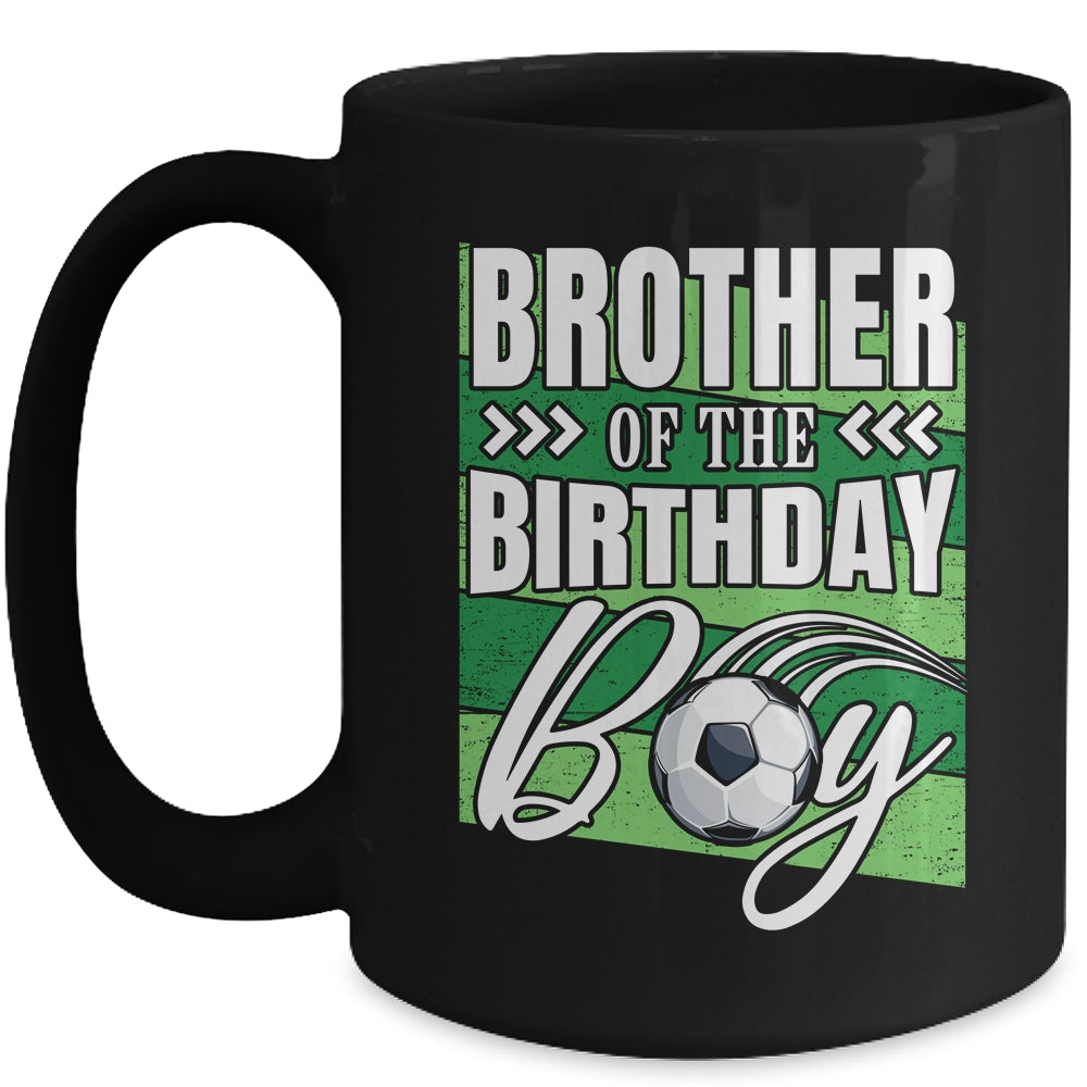 Brother Of The Birthday Boy Soccer Birthday Soccer Player Mug | siriusteestore