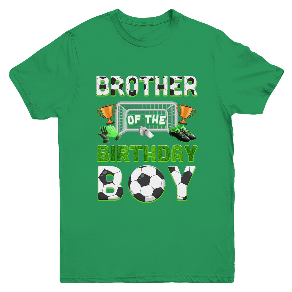 Brother Of The Birthday Boy Soccer Family Matching Party Youth Shirt | siriusteestore