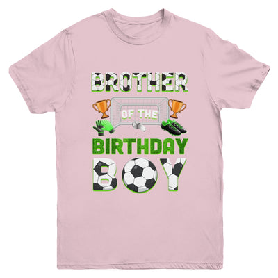 Brother Of The Birthday Boy Soccer Family Matching Party Youth Shirt | siriusteestore