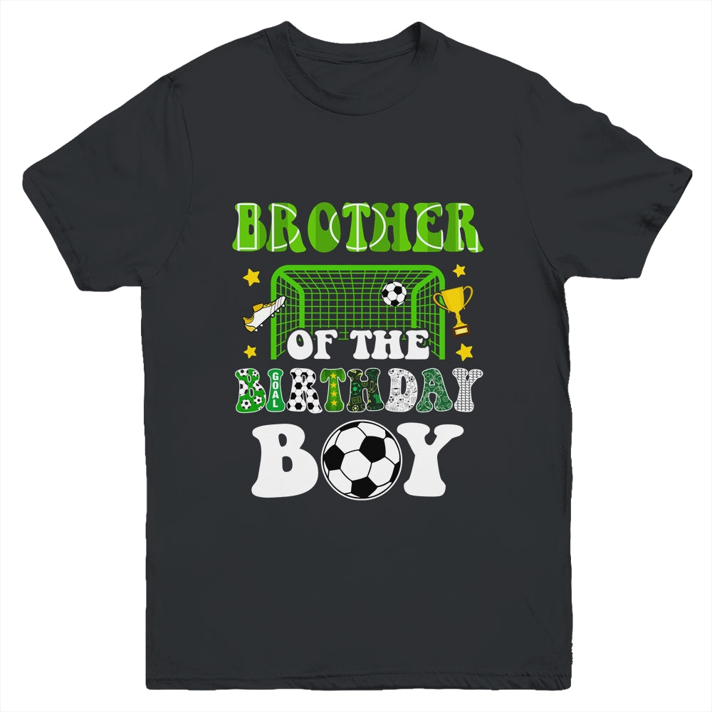 Brother Of The Birthday Boy Soccer Family Party Matching Youth Shirt | siriusteestore