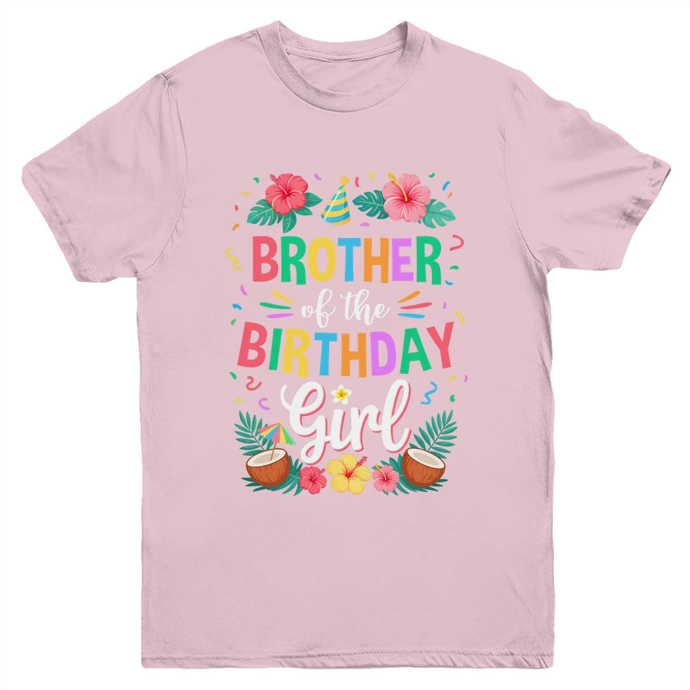 Brother Of The Birthday Girl Aloha Hawaii Party 1st Birthday Youth Shirt | siriusteestore