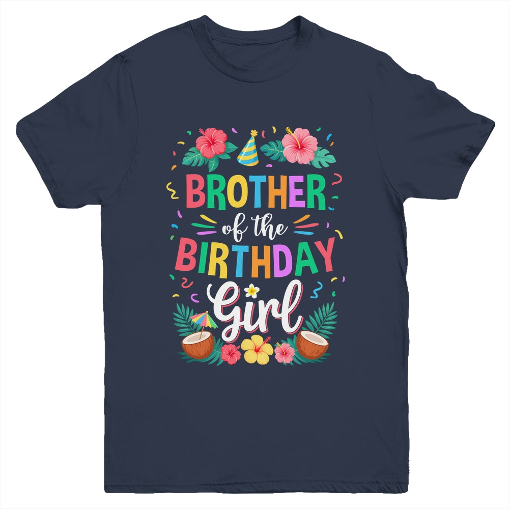 Brother Of The Birthday Girl Aloha Hawaii Party 1st Birthday Youth Shirt | siriusteestore