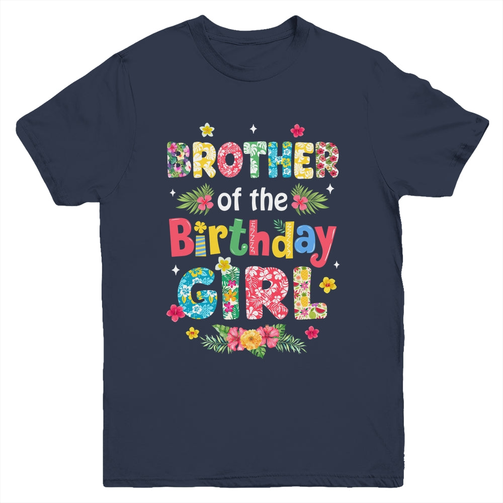 Brother Of The Birthday Girl Hawaii Family Party Decor Youth Shirt | siriusteestore