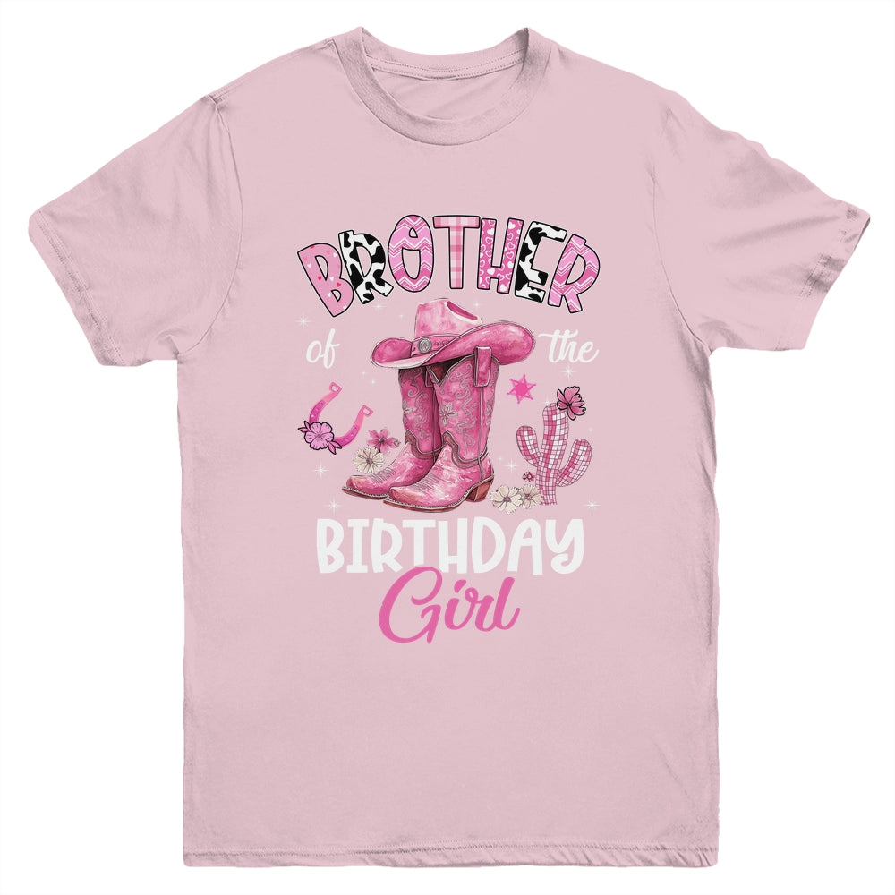 Brother Of The Birthday Girl Pink Cowgirl Western Cow Girl Youth Shirt | siriusteestore
