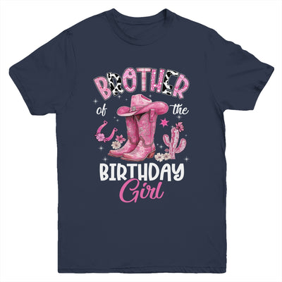 Brother Of The Birthday Girl Pink Cowgirl Western Cow Girl Youth Shirt | siriusteestore